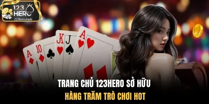 Trang chủ 123Hero sở hữu hàng trăm trò chơi hot