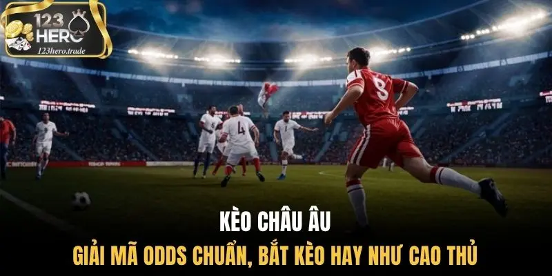 Kèo châu âu