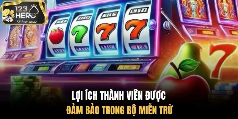 Lợi ích thành viên được đảm bảo trong bộ miễn trừ